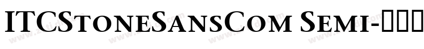 ITCStoneSansCom Semi字体转换